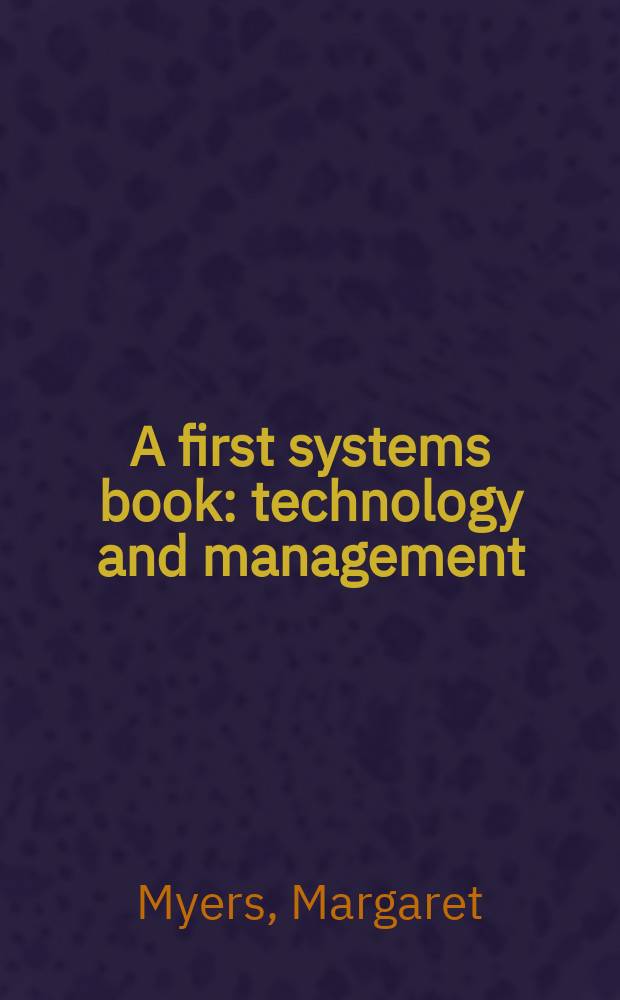 A first systems book : technology and management