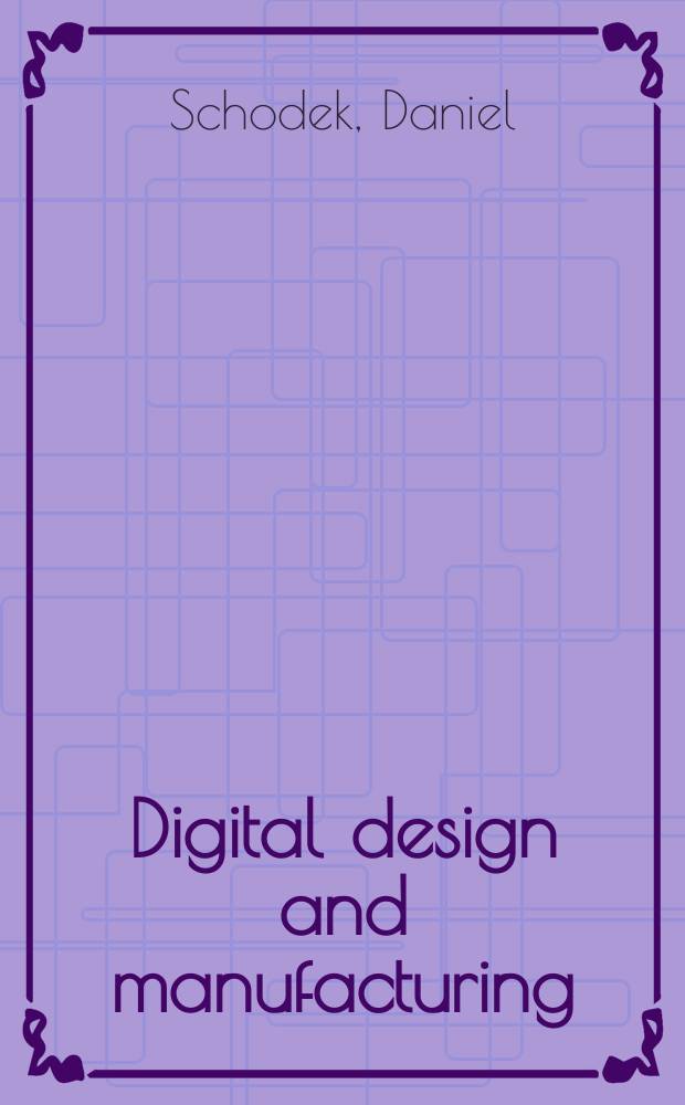 Digital design and manufacturing: CAD/CAM applications in architecture and design