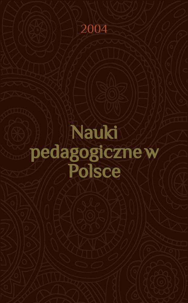 Nauki pedagogiczne w Polsce : dokonania, problemy, współczesne zadania, perspektywy = Педагогика в Польше