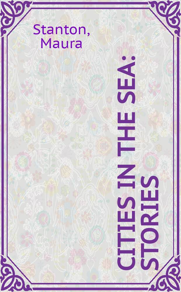 Cities in the sea : stories