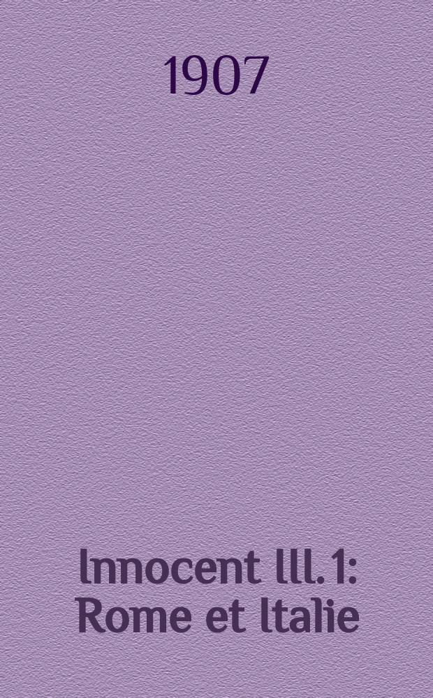 Innocent III. 1 : Rome et Italie