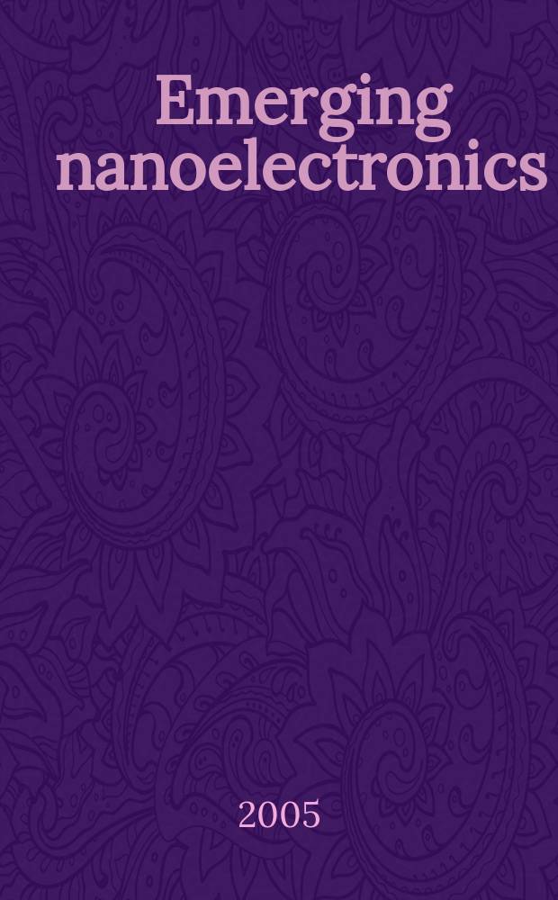 Emerging nanoelectronics : life with and after CMOS. Vol. 2