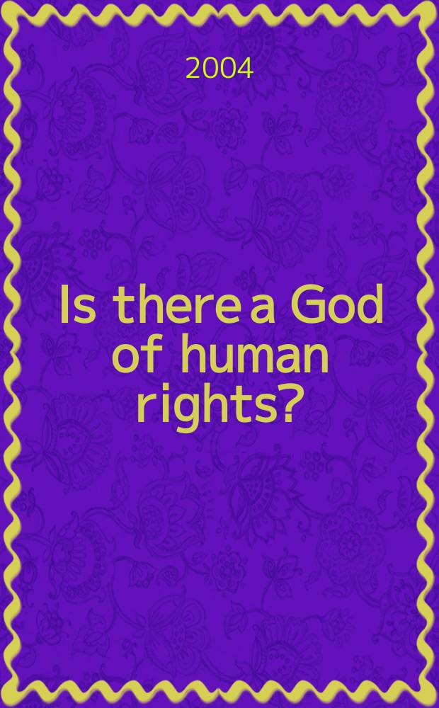 Is there a God of human rights? : the complex relationship between human rights and religion: a South African case = Есть ли Бог в правах человека?
