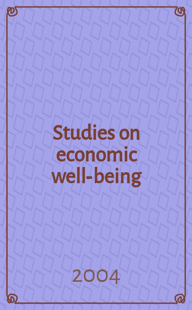Studies on economic well-being: essays in the honor of John P. Formby : papers presented at the University of Alabama Poverty and inequality conference, May 22-25, 2003 = Изучение экономического благополучия