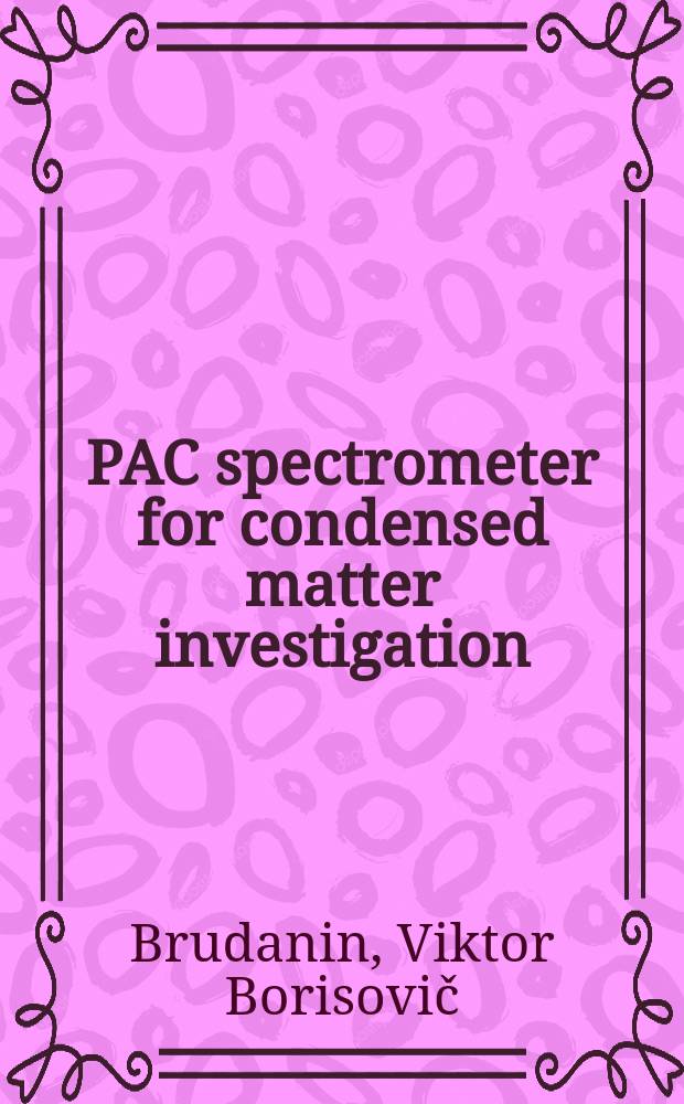 PAC spectrometer for condensed matter investigation