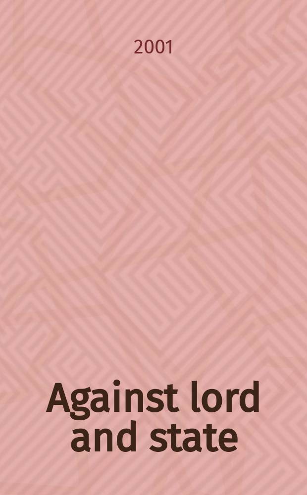 Against lord and state : religion and peasant uprisings in Malabar, 1836-1921 = Против господ и государства: религия и крестьянские восстания в Малабаре, 1836-1921