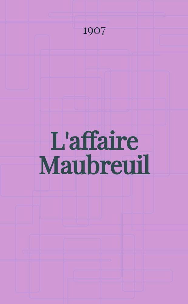 L'affaire Maubreuil