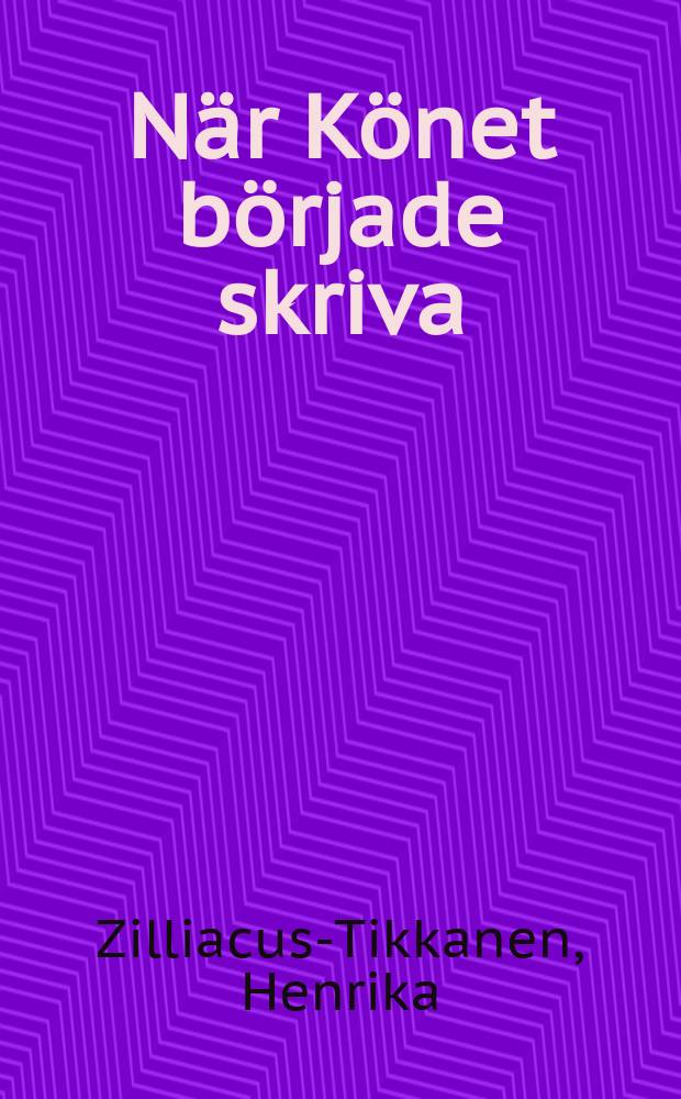När Könet började skriva : kvinnor i finländsk press 1771 - 1900
