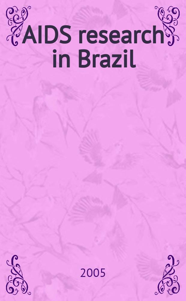 AIDS research in Brazil = Исследование СПИДа в Бразилии