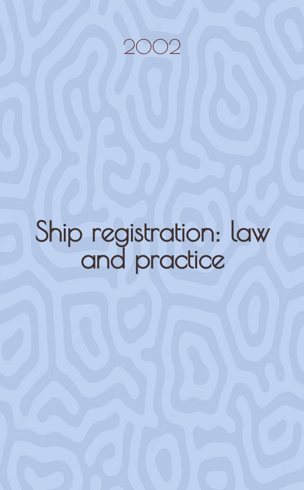 Ship registration : law and practice = Регистрация морских судов