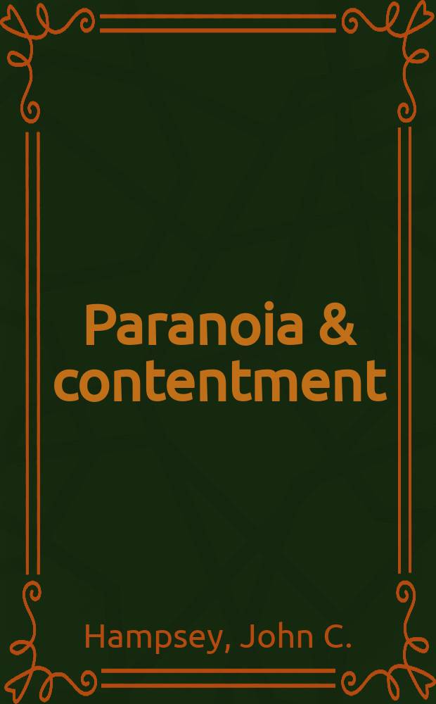Paranoia & contentment : a personal essay on Western thought = Параноя и удовлетворенность
