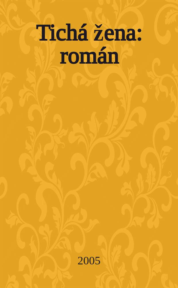 Tichá žena : román