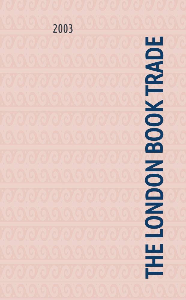 The London book trade : topographies of print in the metropolis from the sixteenth century = Книжная торговля в Лондоне