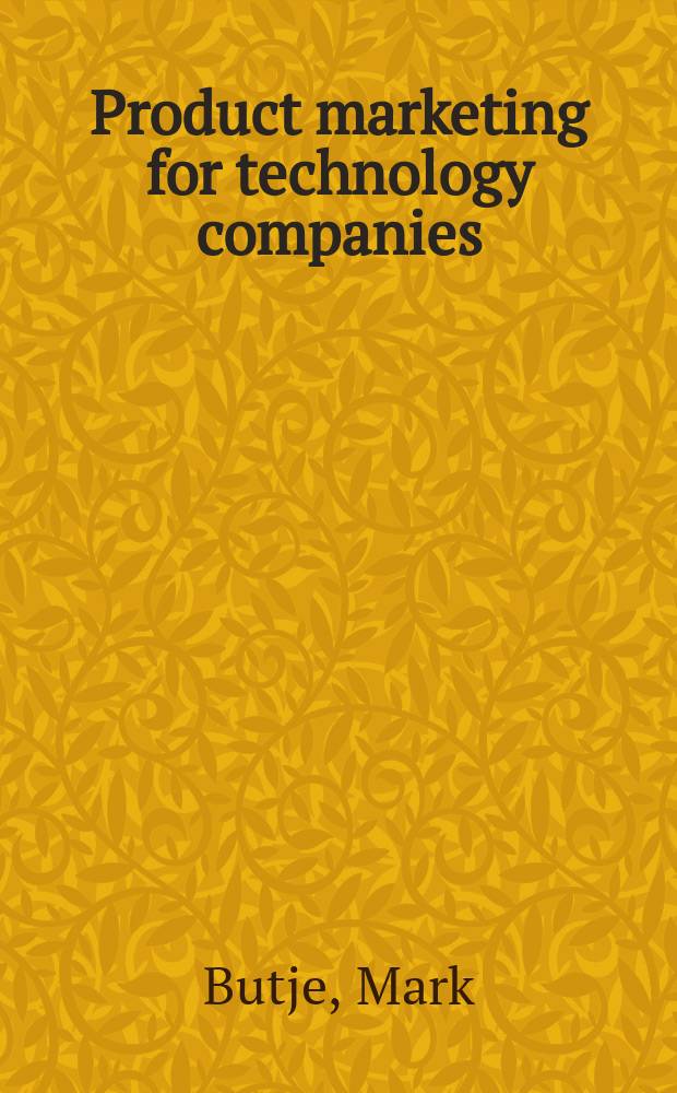 Product marketing for technology companies = Маркетинг для технологических компаний