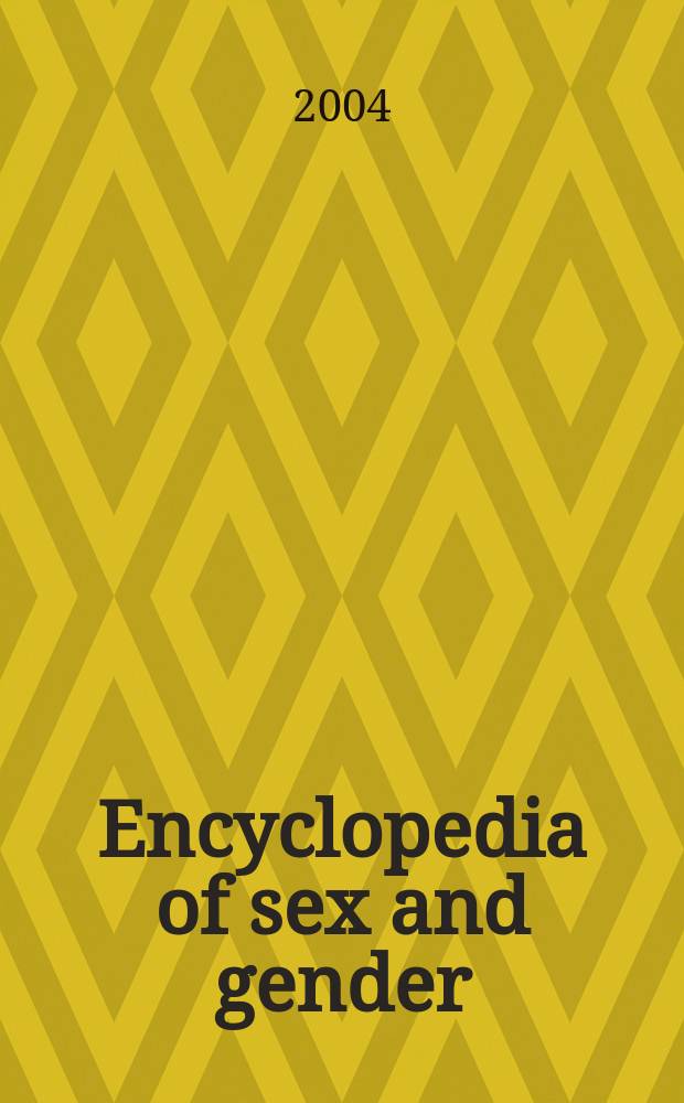 Encyclopedia of sex and gender : men and women in the world's cultures. Vol. 2 : Cultures L-Z