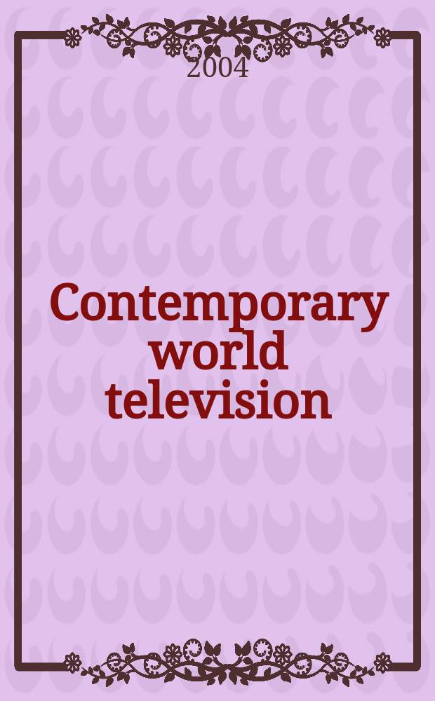 Contemporary world television = Современное мировое телевидение