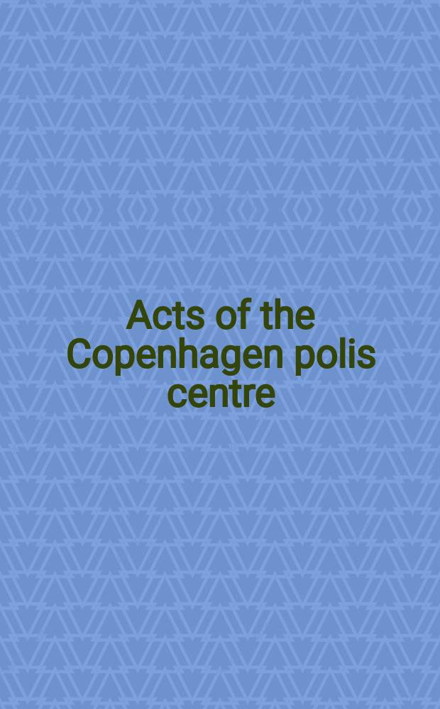 Acts of the Copenhagen polis centre