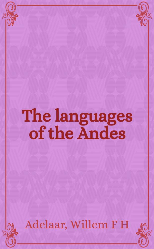 The languages of the Andes = Языки Анд