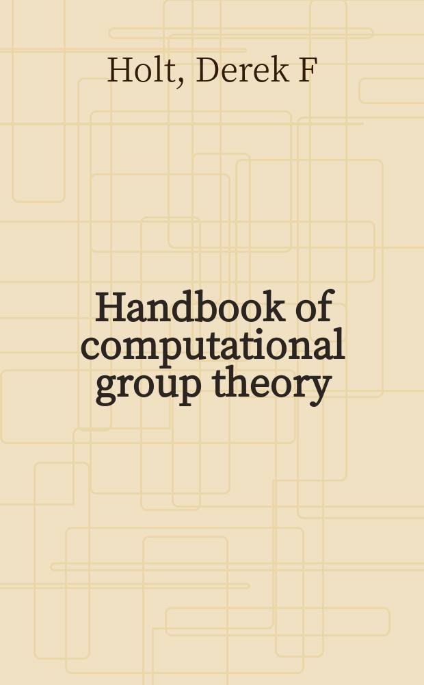 Handbook of computational group theory