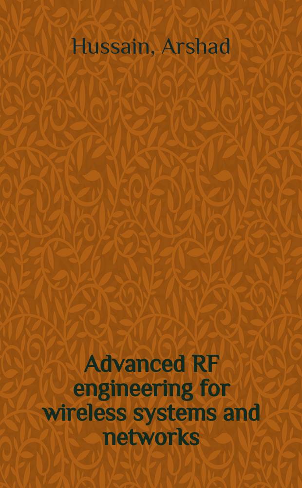 Advanced RF engineering for wireless systems and networks