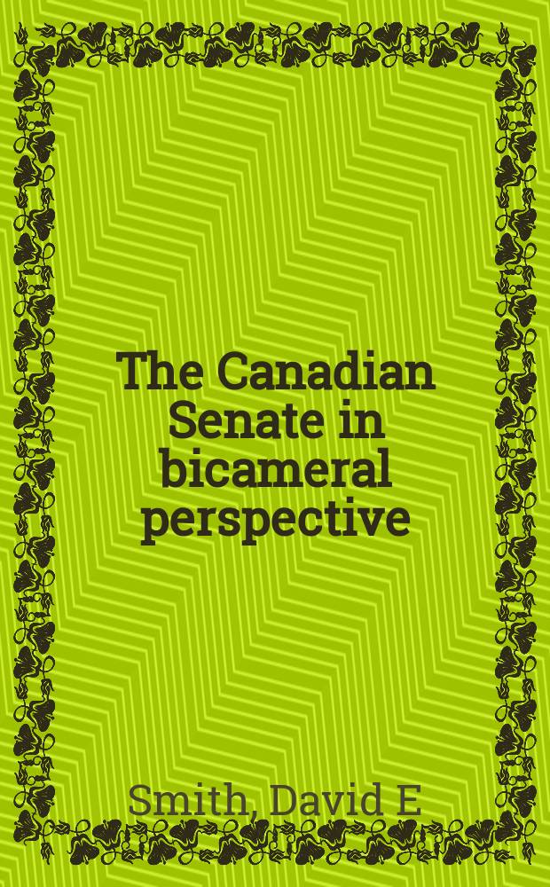 The Canadian Senate in bicameral perspective = Канадский парламент в двухпалатной перспективе