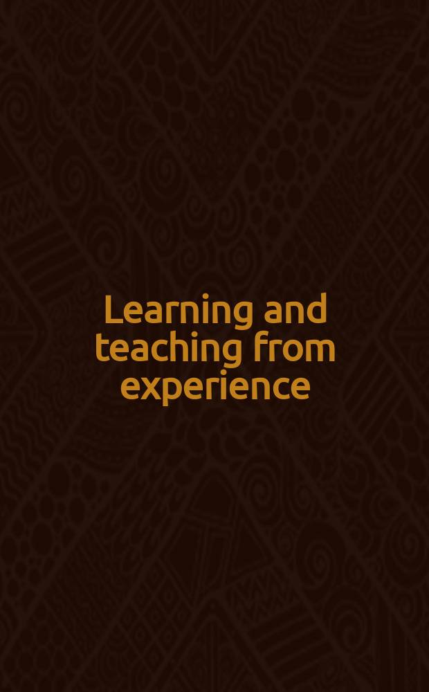 Learning and teaching from experience : perspectives on nonnative English-speaking professionals = Изучение и обучение через эксперимент