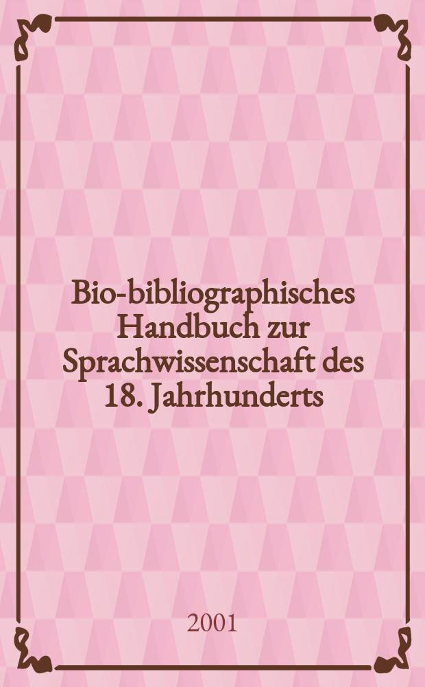 Bio-bibliographisches Handbuch zur Sprachwissenschaft des 18. Jahrhunderts : Die Grammatiker, Lexikographen u. Sprachtheoretiker des deutschsprachigen Raums mit Beschreibungen ihrer Werke. Bd. 7 : Pe - Schr