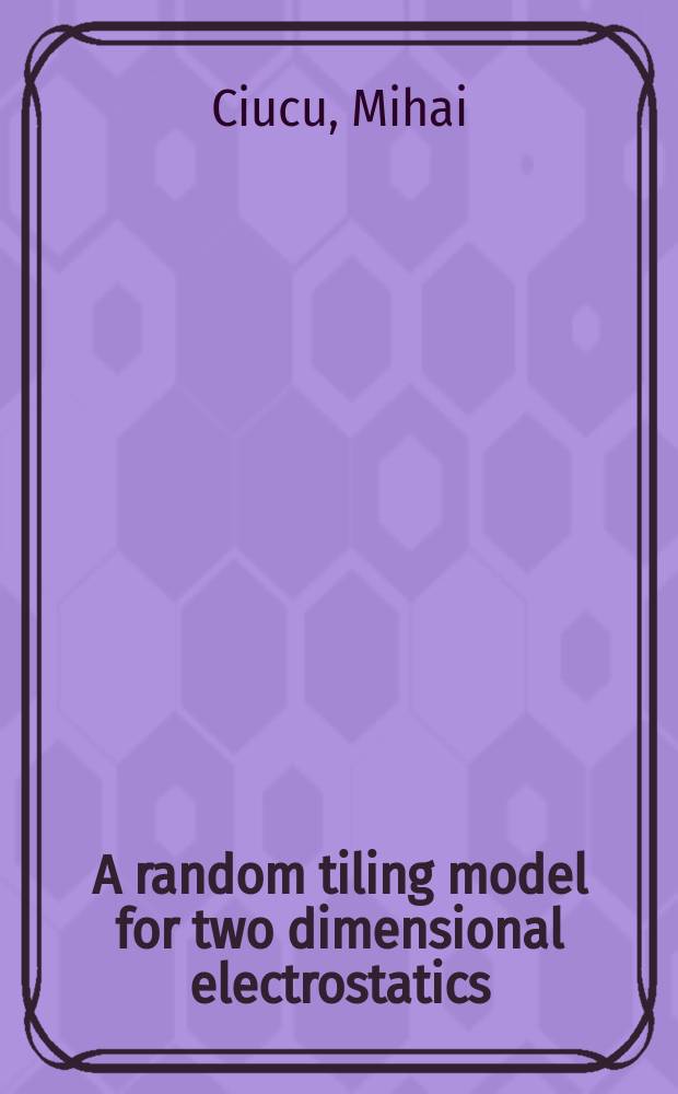 A random tiling model for two dimensional electrostatics