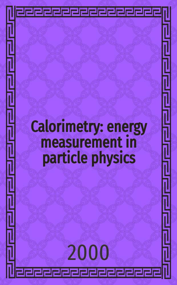 Calorimetry : energy measurement in particle physics