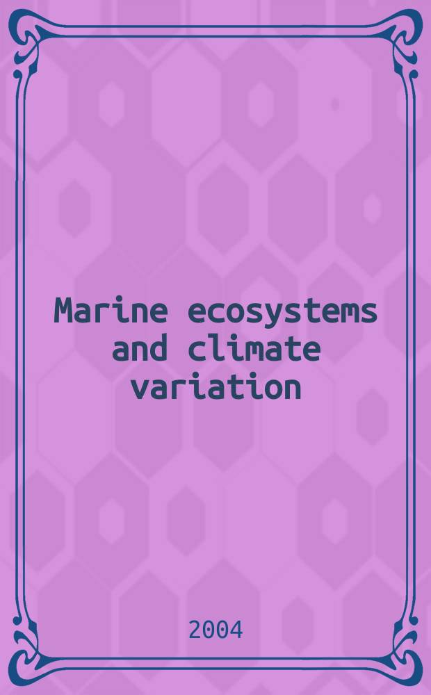 Marine ecosystems and climate variation : the North Atlantic : a comparative perspective = Морские экосистемы и изменение климата в северной Атлантике