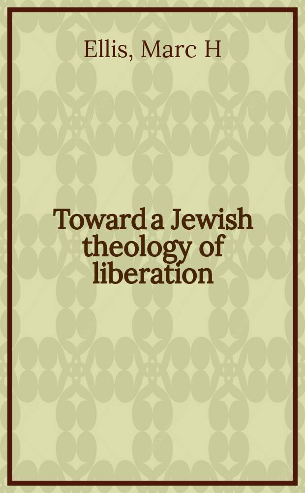 Toward a Jewish theology of liberation : the challenge of the 21st century = К еврейской теологии освобождения: Изменения 21 века