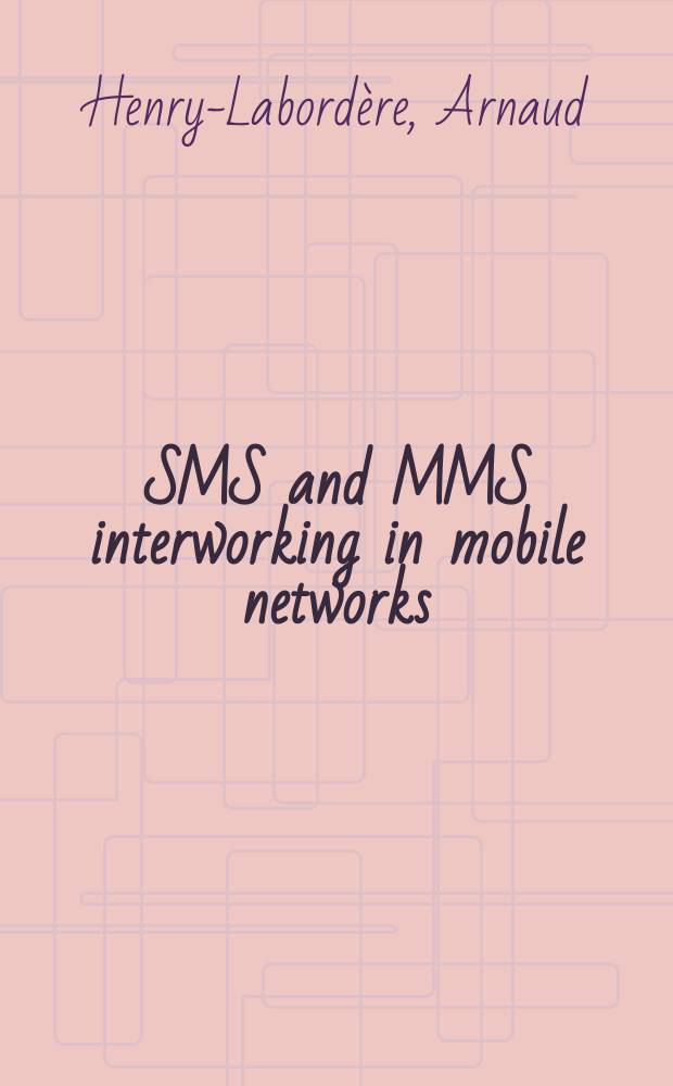 SMS and MMS interworking in mobile networks