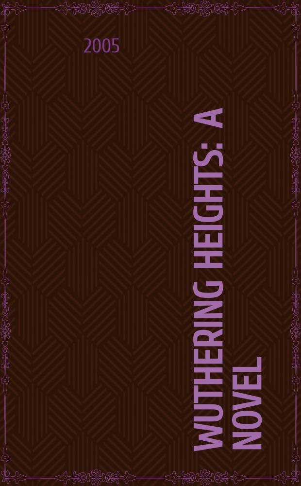 Wuthering heights : a novel