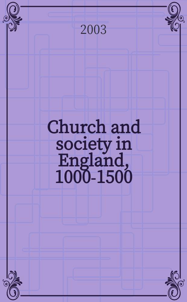 Church and society in England, 1000-1500 = Церковь и общество в Англии, 1000-1500