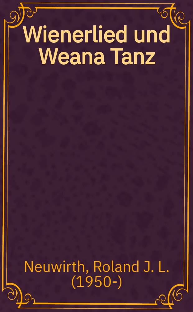 Wienerlied und Weana Tanz = Венская песня и венский танец