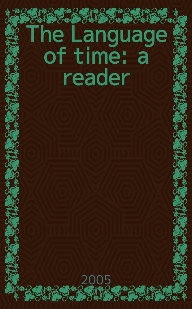 The Language of time : a reader = Язык времени