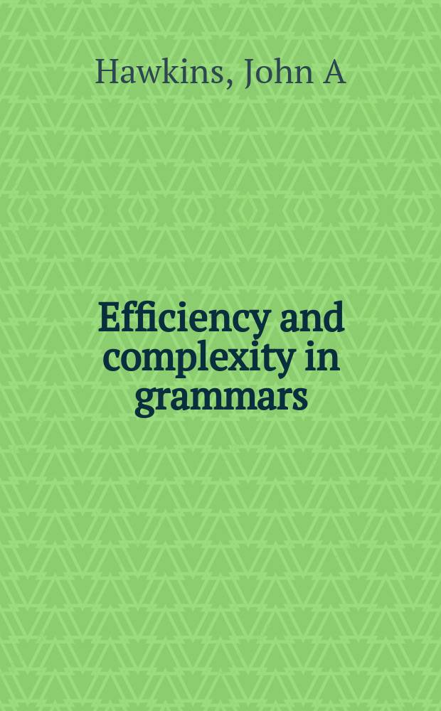 Efficiency and complexity in grammars = Продуктивность и сложность в грамматике