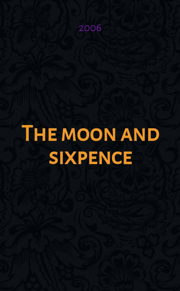 The moon and sixpence : книга для чтения на английском языке