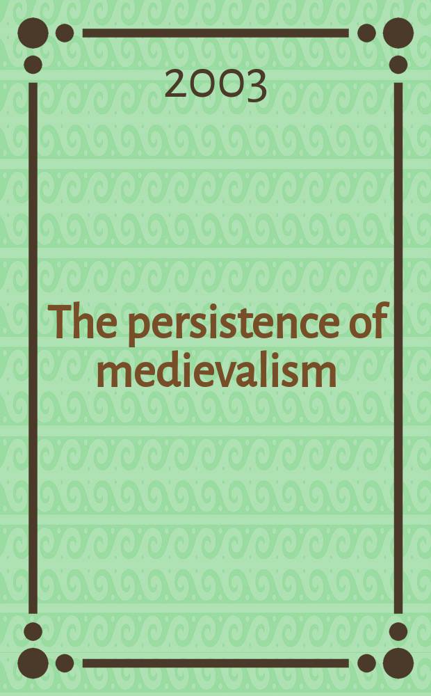 The persistence of medievalism: narrative adventures in contemporary culture = Стойкость средневековья