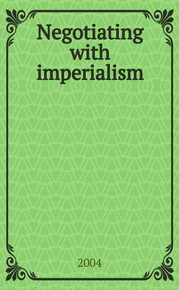Negotiating with imperialism : the unequal treaties and the culture of Japanese diplomacy = Торгуя с империализмом: неравные договоры и культура японской дипломатии
