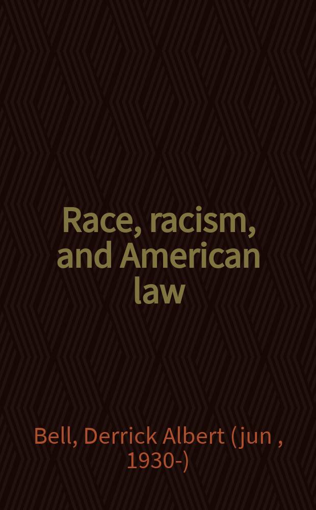 Race, racism, and American law = Раса, расизм и американское право