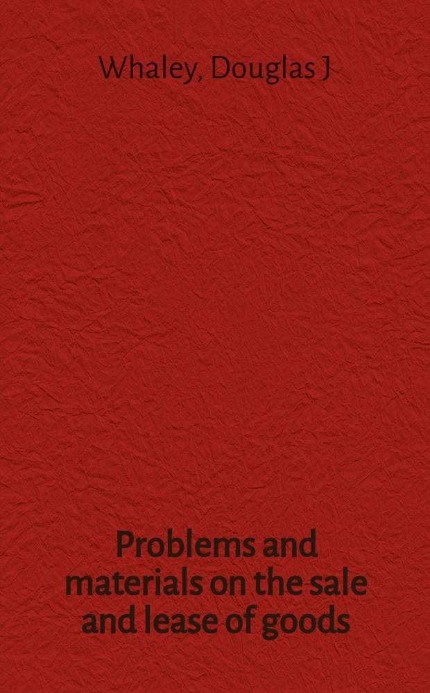 Problems and materials on the sale and lease of goods = Проблемы и факты продажи и аренды товаров