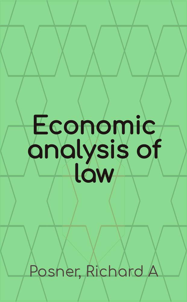 Economic analysis of law = Экономический анализ права