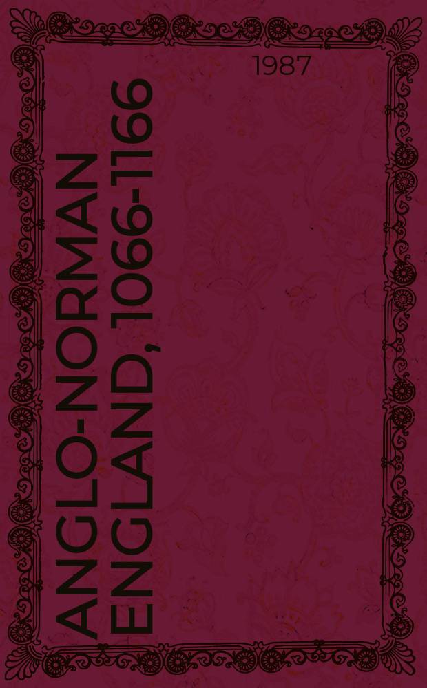 Anglo-Norman England, 1066-1166 = Англо-норманнская Англия, 1066-1166