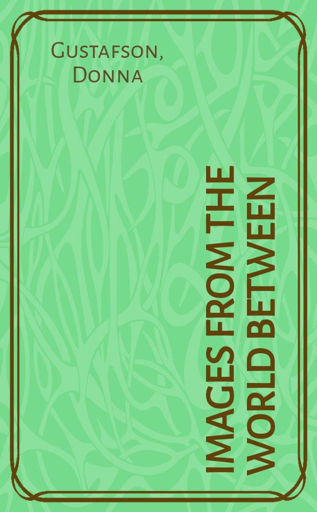 Images from the world between : the circus in 20th century American art : catalogue published in conjunction with an Exhibition, held October 19, 2001 - January 8, 2002 at Wadsworth Atheneum museum of art; etc. = Образы из мира между: Цирк в американском искусстве 20 в.