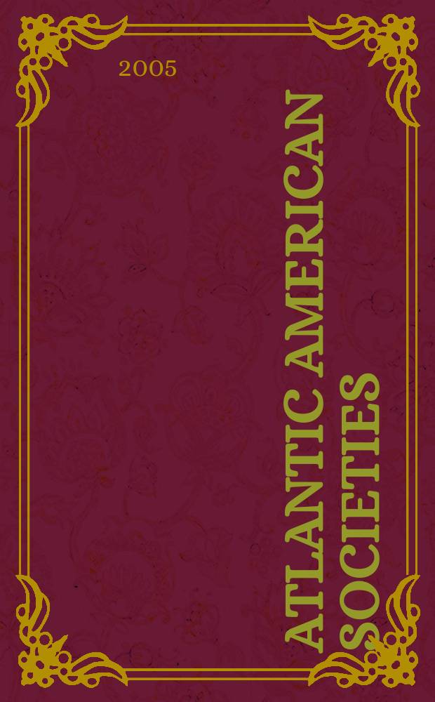 Atlantic American societies : from Columbus through abolition, 1492-1888 = Американское общество Атлантического побережья