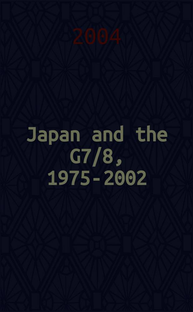 Japan and the G7/8, 1975-2002 = Япония и G7/8, 1975-2002