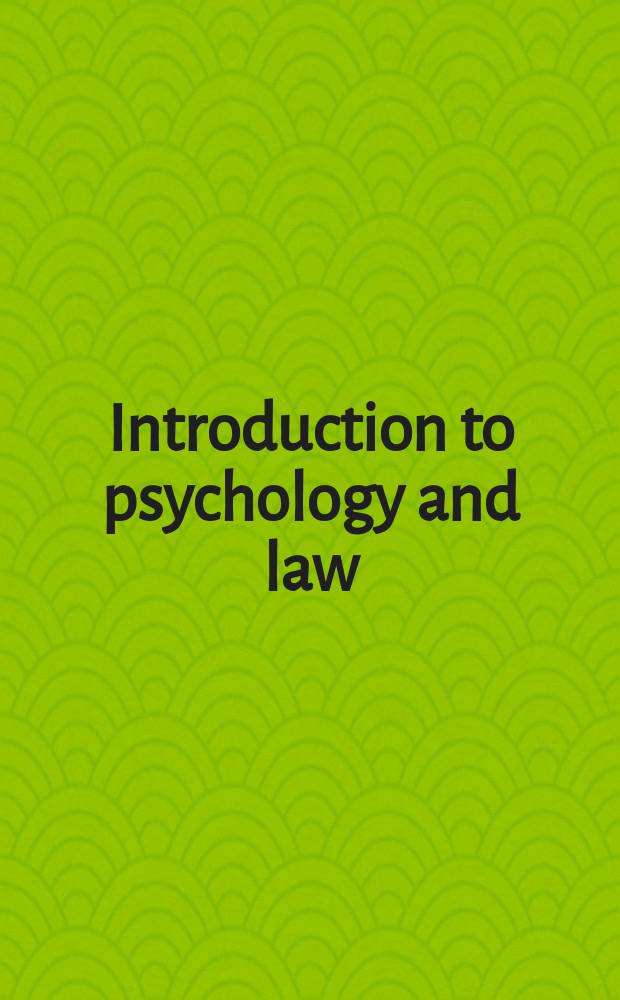 Introduction to psychology and law : Canadian perspectives = Введение в психологию и закон