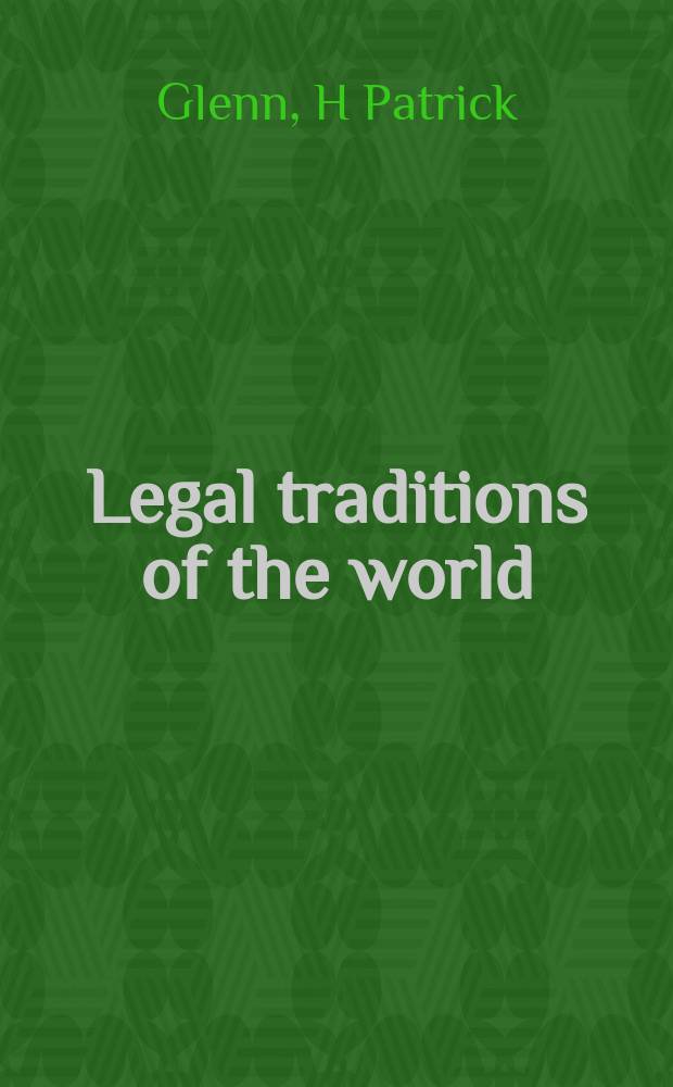 Legal traditions of the world : sustainable diversity on law = Правовые традиции мира