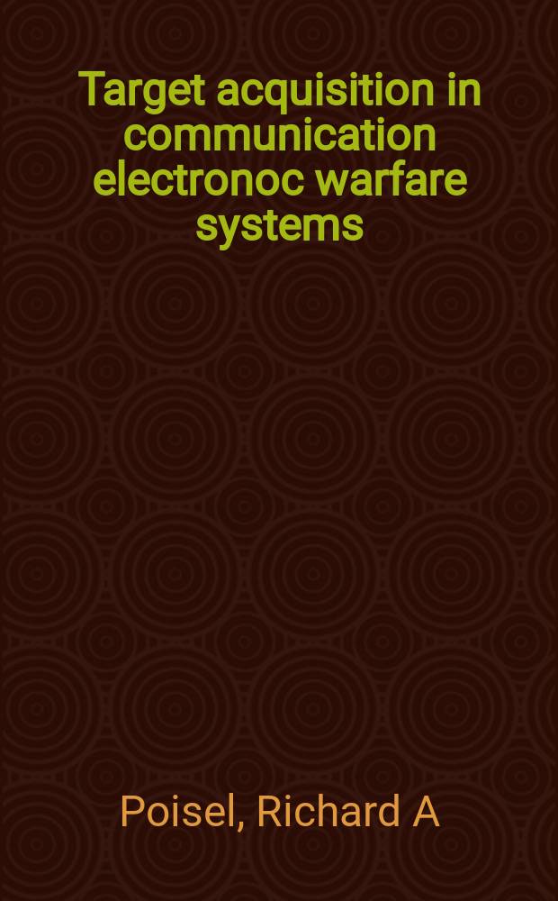 Target acquisition in communication electronoc warfare systems = Опознавание цели в информационных системах радиопротиводействия